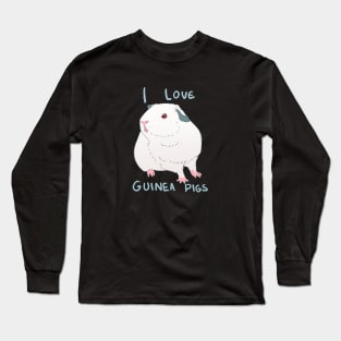 I love guinea pigs - pink eye white guinea pig - Cute pet parent spoiled animal Long Sleeve T-Shirt